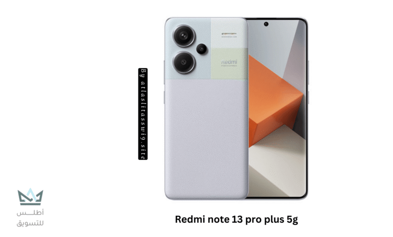 مراجعة هاتف Redmi Note 13 Pro Plus 5G: سعر ومواصفات سعر و مواصفات Redmi Note 13 Pro Plus