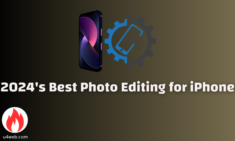 Top 8 of best photo editing software for iphone