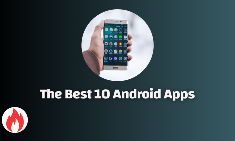 The Best 10 Android Apps